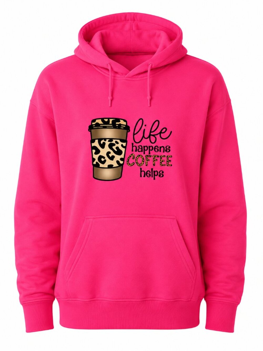 Pink Hoodie 'Life Happens Coffee Helps' Leopard Coffee Custom Graphic Design